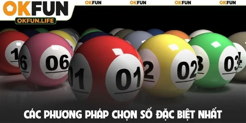 Các phương pháp chọn số đặc biệt nhất