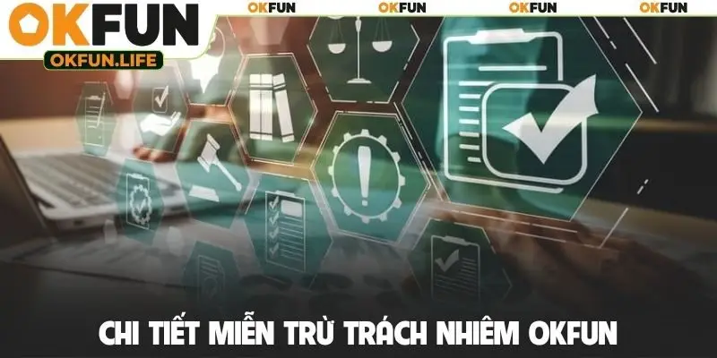 Chi tiết miễn trừ trách nhiệm OKFUN