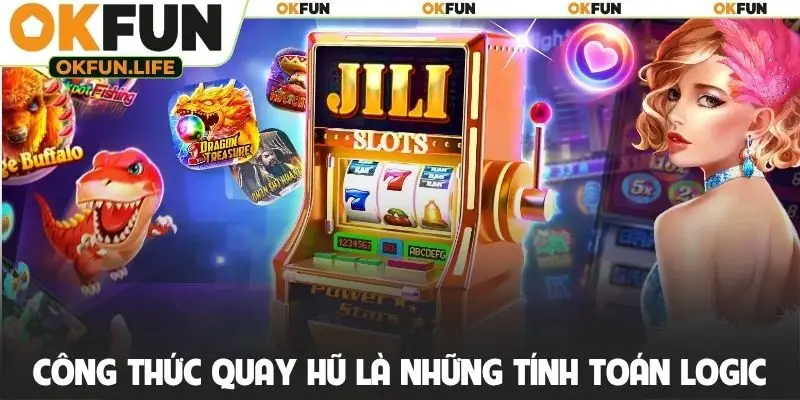 Công thức quay hũ là những tính toán logic